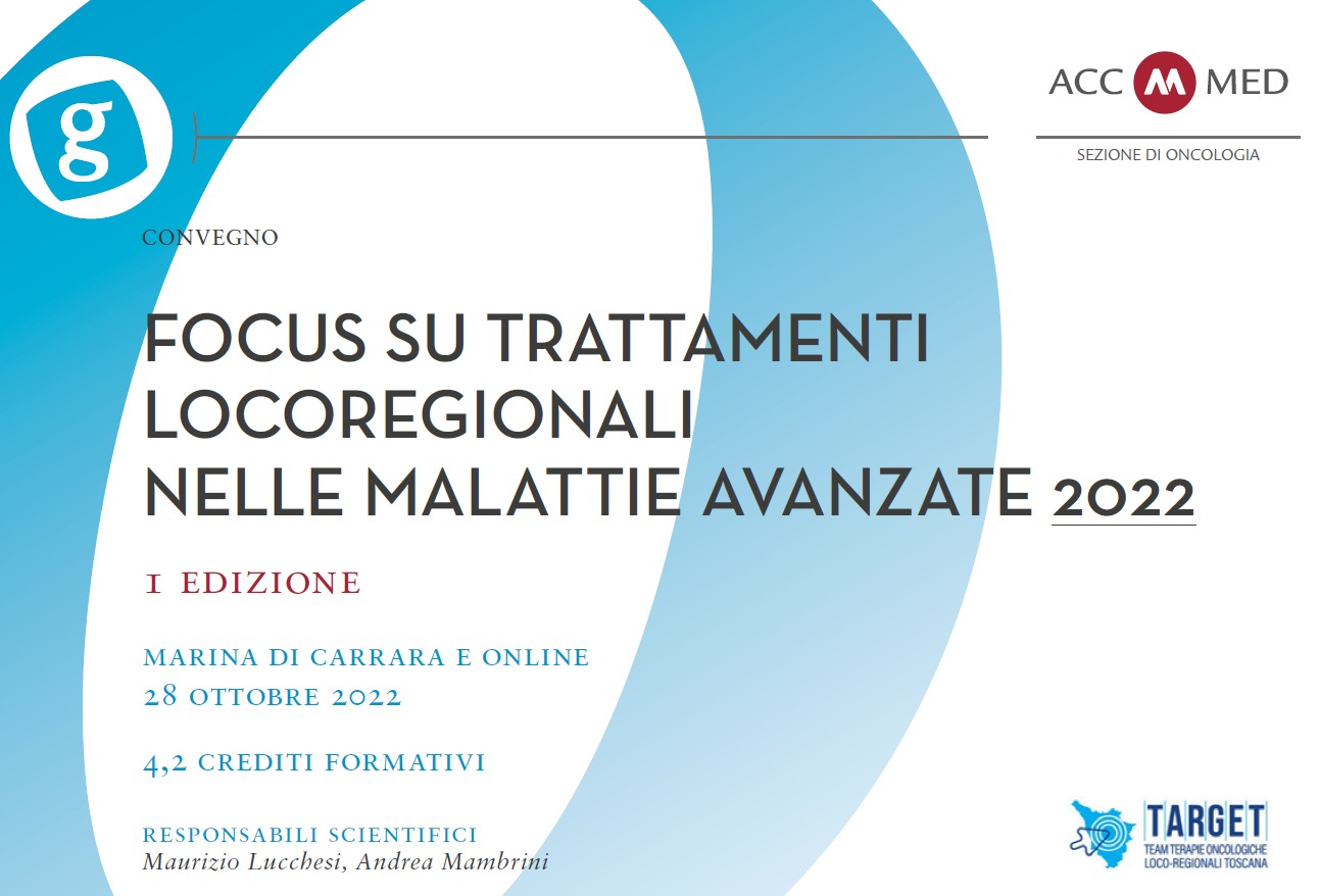 Clicca per accedere all'articolo Convegno: FOCUS SU TRATTAMENTI LOCOREGIONALI NELLE MALATTIE AVANZATE